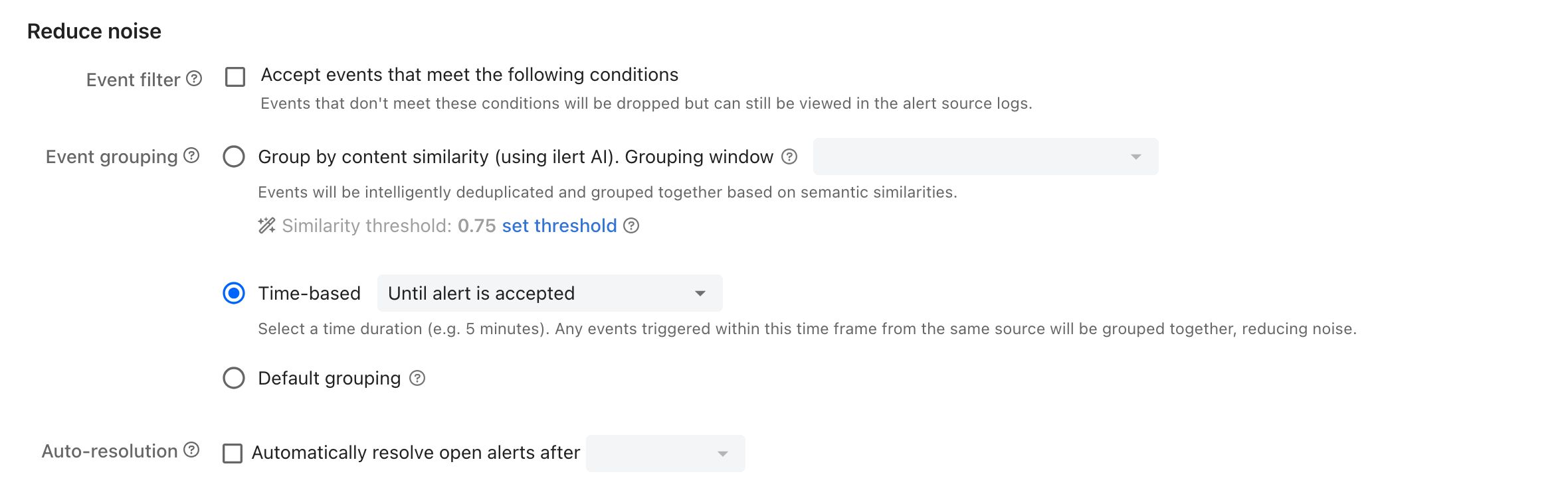 The Reduce noise section of the ilert alert source editor, showing an event filter checkbox, three event grouping radio options — group by content similarity using ilert AI, time-based with an Until alert is accepted dropdown, and default grouping — and an auto-resolution checkbox.
