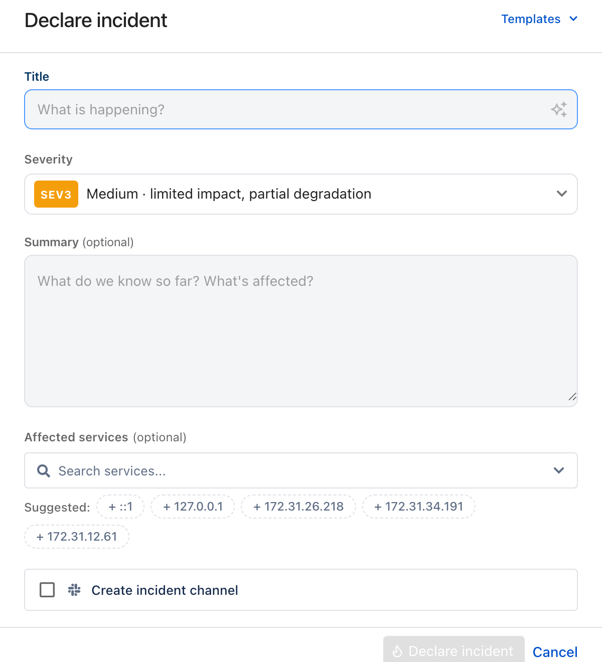 The ilert Declare incident dialog, with a Templates control, a Title field, a Severity selector reading SEV3 Medium, an optional Summary, an optional Affected services picker with suggestions, and a Create incident channel checkbox.