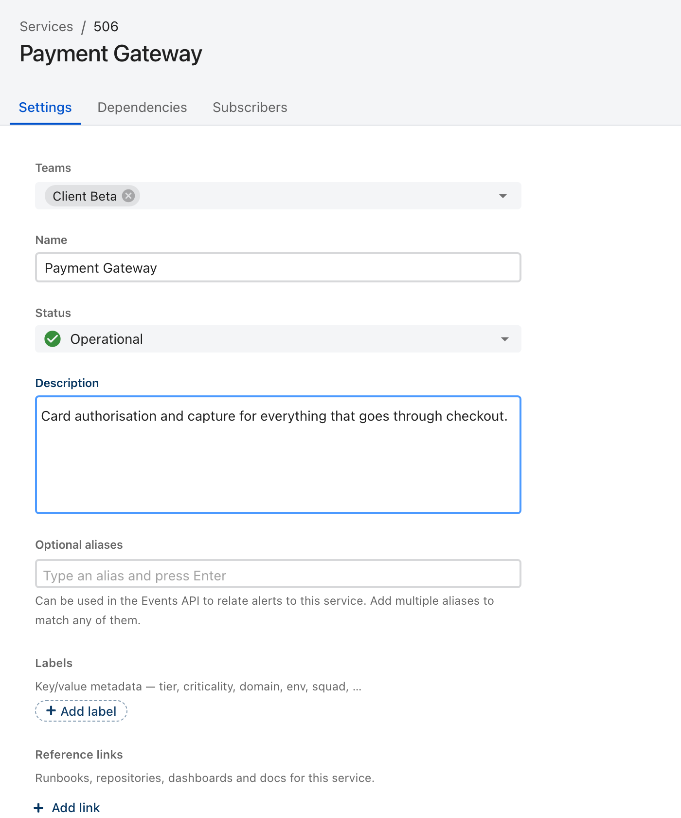 The Settings tab of an ilert service, showing Teams, Name, Status, Description, Optional aliases, Labels and Reference links, with Dependencies and Subscribers as sibling tabs.
