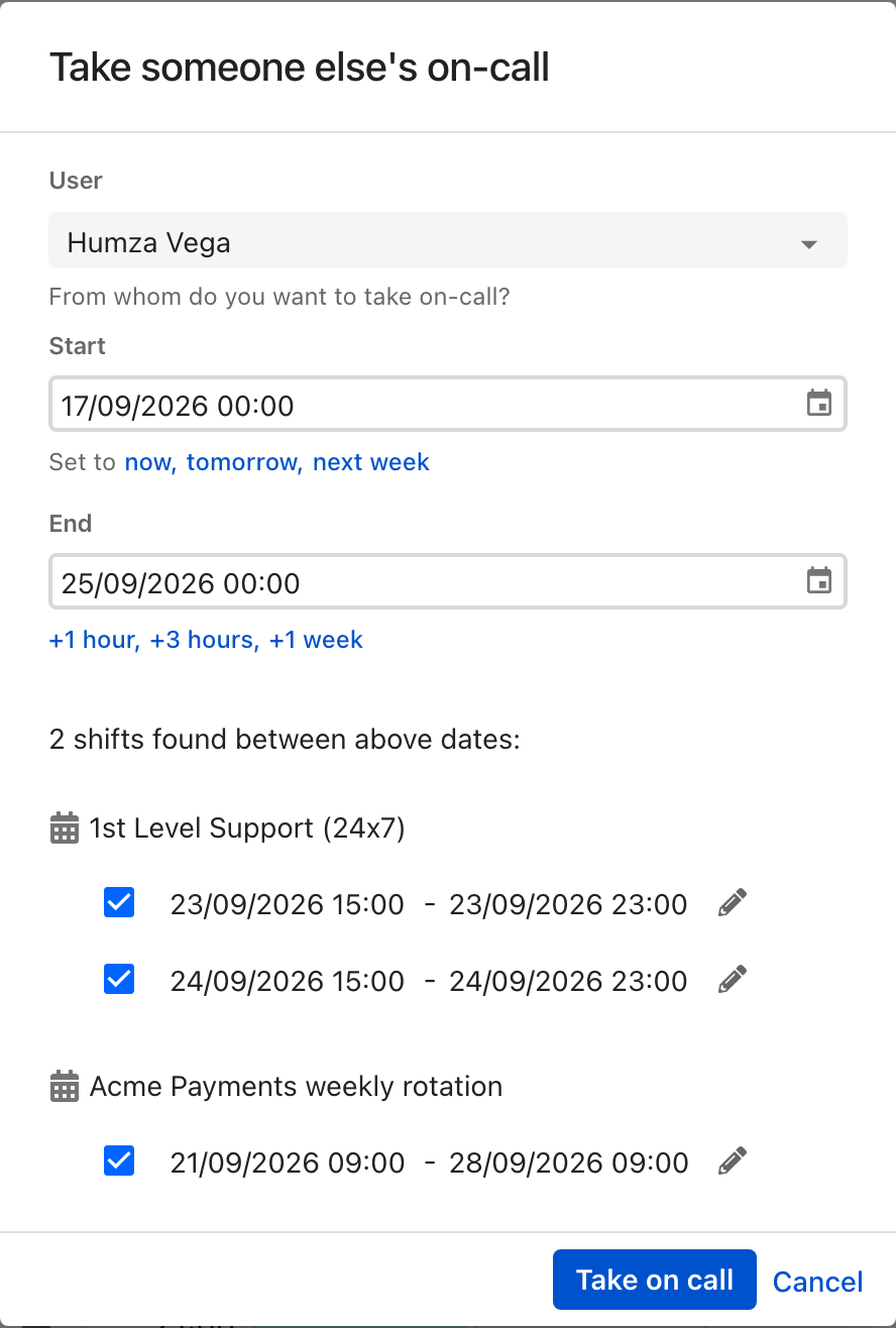 The Take someone else's on-call dialog. User is set to Humza Vega, with Start and End fields and shortcut links beneath each. Below, the shifts found in that range are grouped by schedule. Each shift has a ticked checkbox, its start and end, and a pencil icon. Take on call and Cancel are at the bottom.