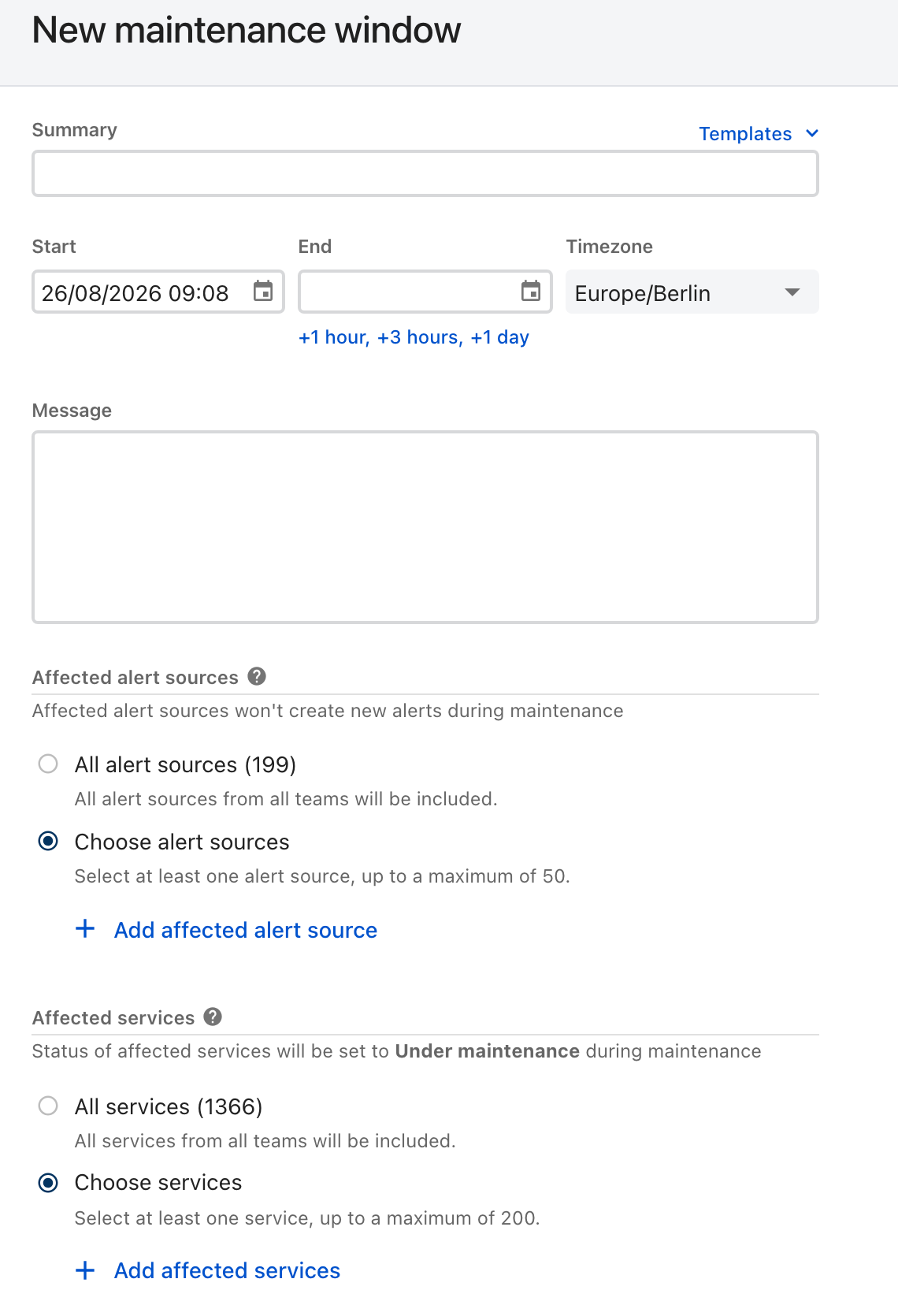 The New maintenance window form in ilert: Summary field with a Templates dropdown, Start, End and Timezone fields with plus one hour, plus three hours and plus one day shortcuts, a Message box, and radio choices for affected alert sources and affected services offering All or Choose.