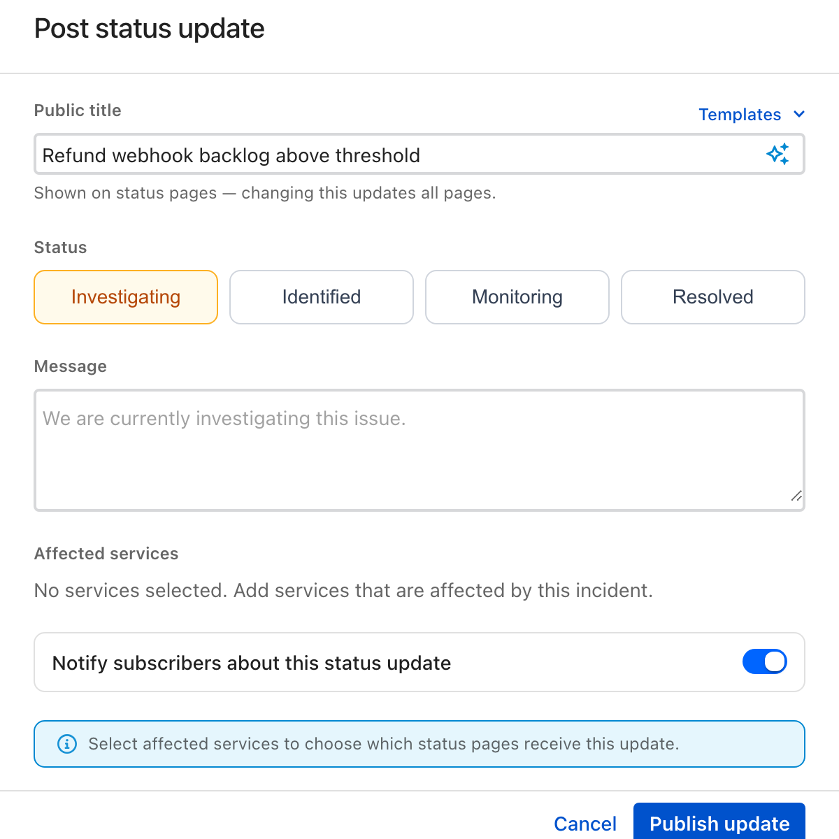The ilert Post status update dialog: a Public title pre-filled from the incident, a Templates control, a Status segmented control set to Investigating, a Message box, an empty Affected services section, and a Notify subscribers toggle switched on.
